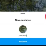 Como criar ou editar destaques com stories no Instagram